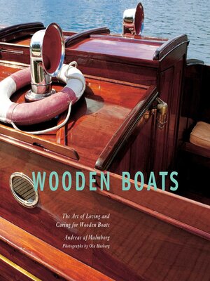 cover image of Wooden Boats: the Art of Loving and Caring for Wooden Boats